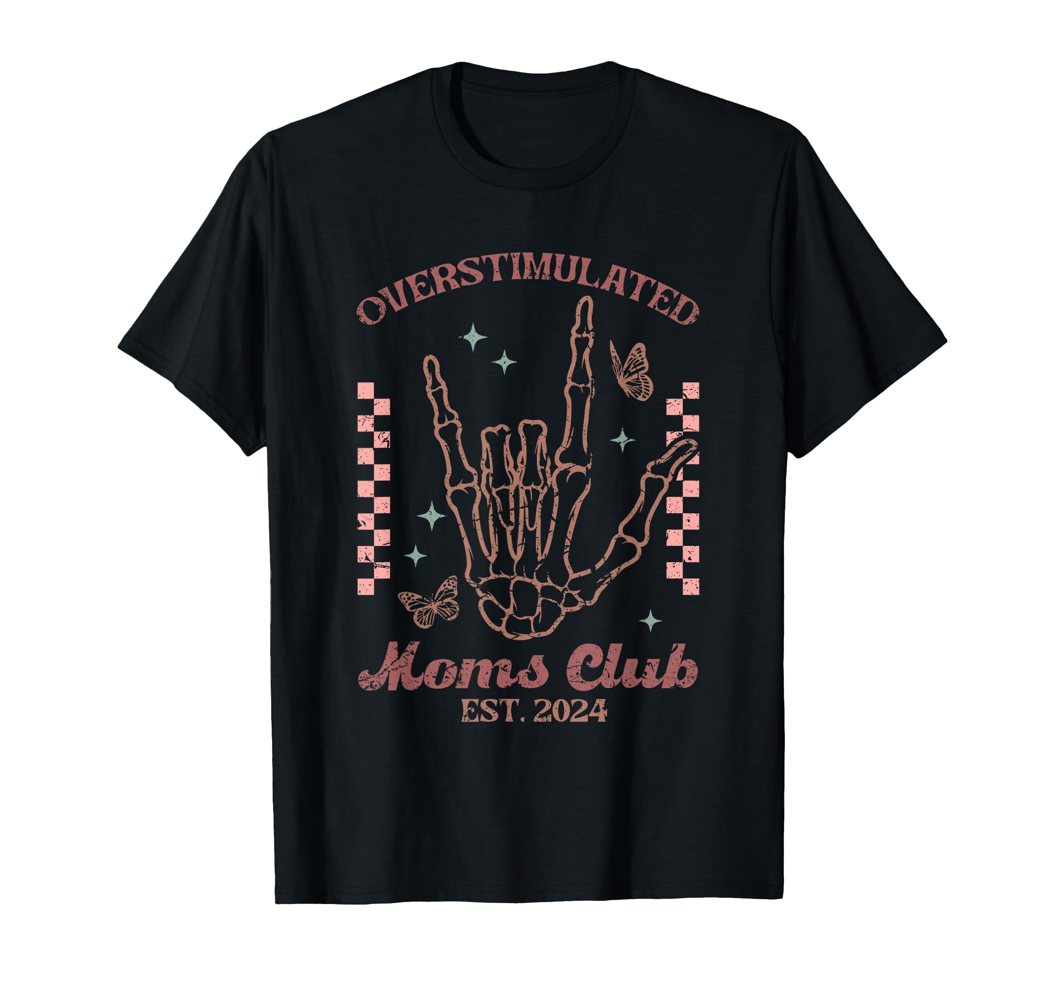Skeleton Overstimulated Moms Club Funny T-Shirt - Graphic Print for Adults - T-Shirt, Sweatshirt, Hoodie