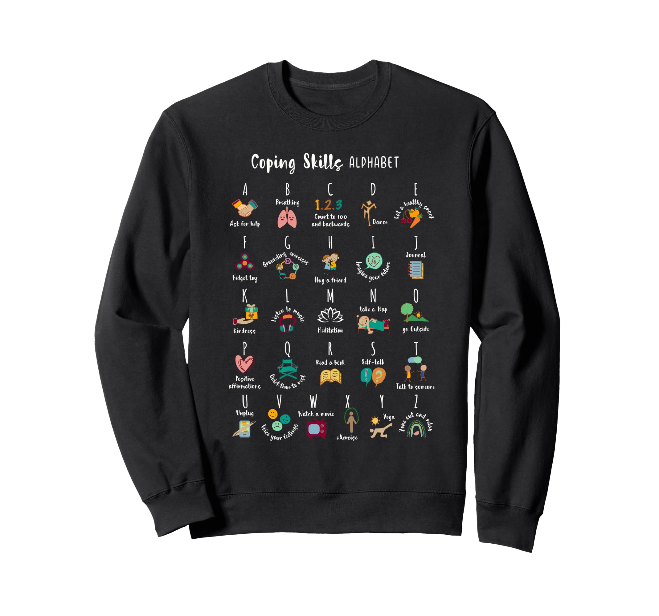 Abc Coping Skills Alphabet Self Sweatshirt - Custom Art Print for Adults - T-Shirt, Sweatshirt, Hoodie