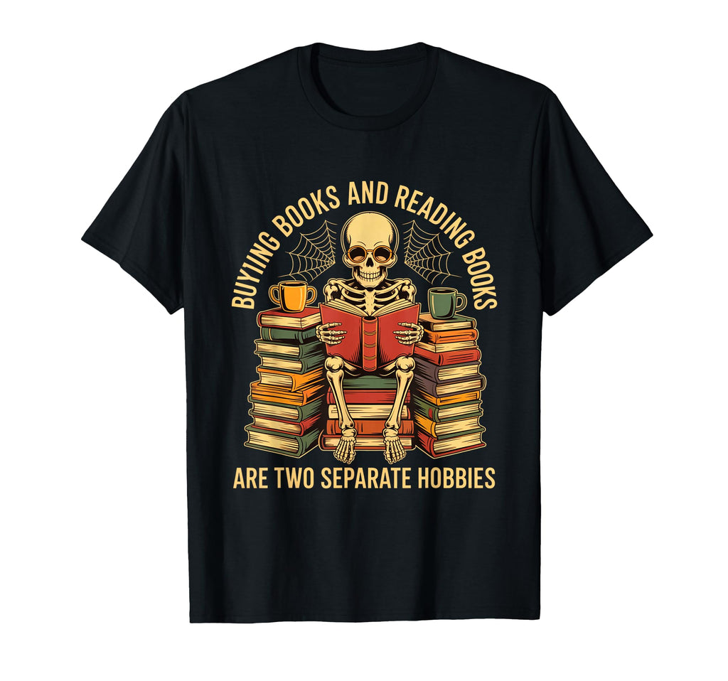 Buying Books And Reading Books T-Shirt - Casual Everyday Wear Men Women - T-Shirt, Sweatshirt, Hoodie