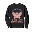 Anti Social Butterfly Introvert Sweatshirt - Fun Novelty Design for Adults - T-Shirt, Sweatshirt, Hoodie