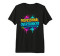 Professional Overthinker Graffiti T-Shirt - Custom Art Print for Adults - T-Shirt, Sweatshirt, Hoodie