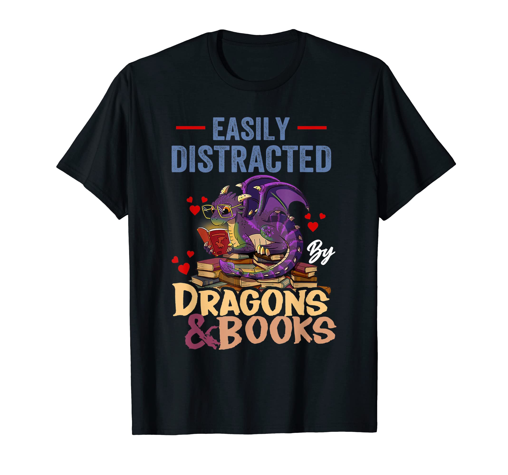 Easily Distracted Dragons And Books T-Shirt - Graphic Print Men Women - T-Shirt, Sweatshirt, Hoodie