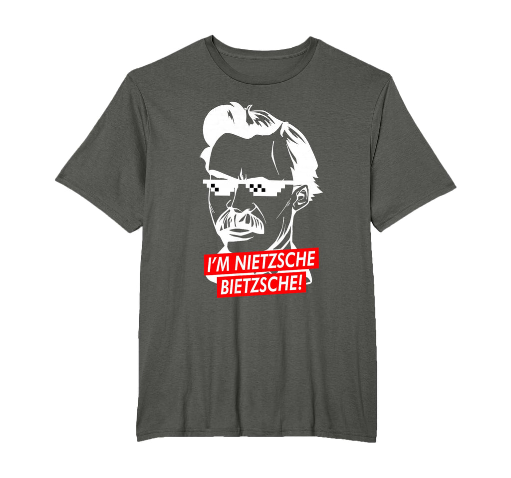 I M Nietzsche Bietzsche Philosophy Gift T-Shirt - Graphic Print Men Women - T-Shirt, Sweatshirt, Hoodie