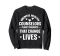 Mental Health Counselor Sweatshirt - Minimalist Print for Adults - T-Shirt, Sweatshirt, Hoodie