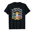 So Many Books So Little Summer Holiday T-Shirt - Aesthetic Graphic Unisex - T-Shirt, Sweatshirt, Hoodie