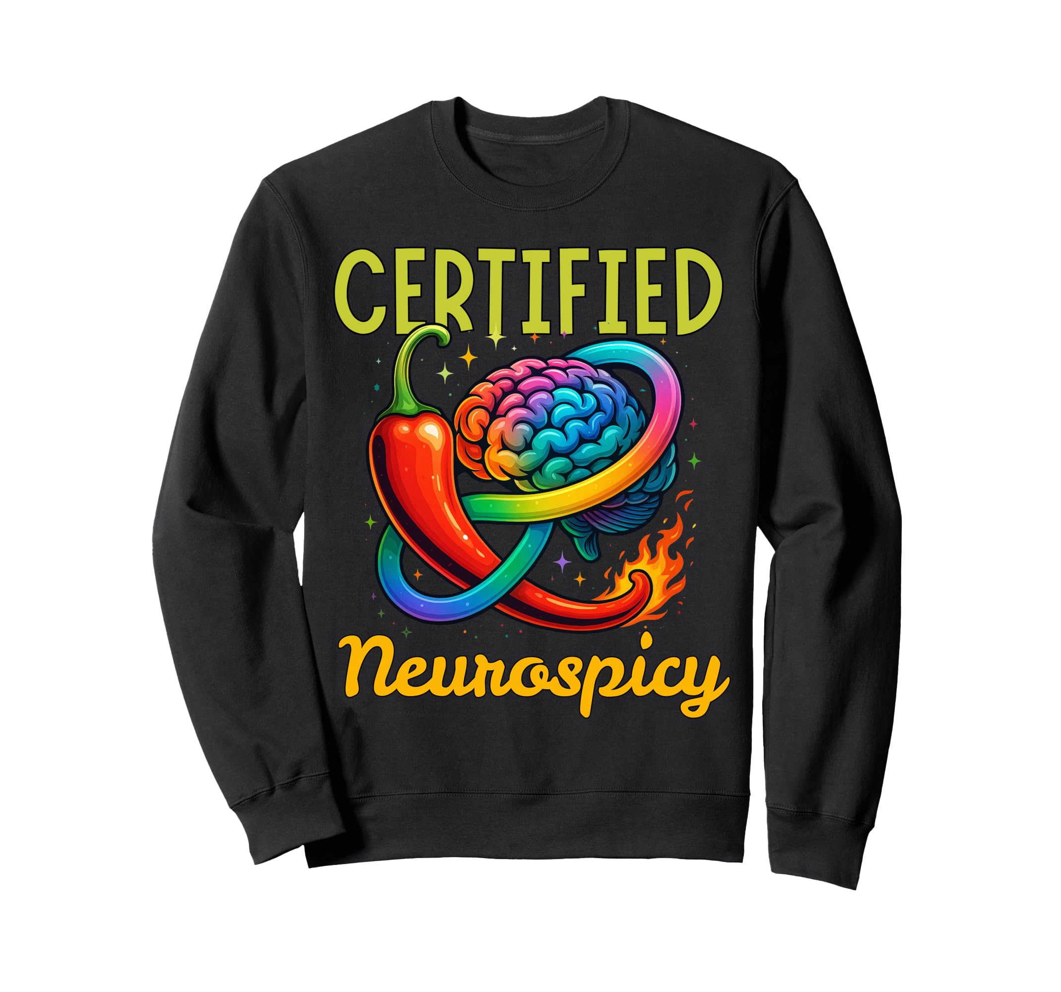 Certified Neurospicy Adhd Autism Sweatshirt - Novelty Apparel Men Women - T-Shirt, Sweatshirt, Hoodie