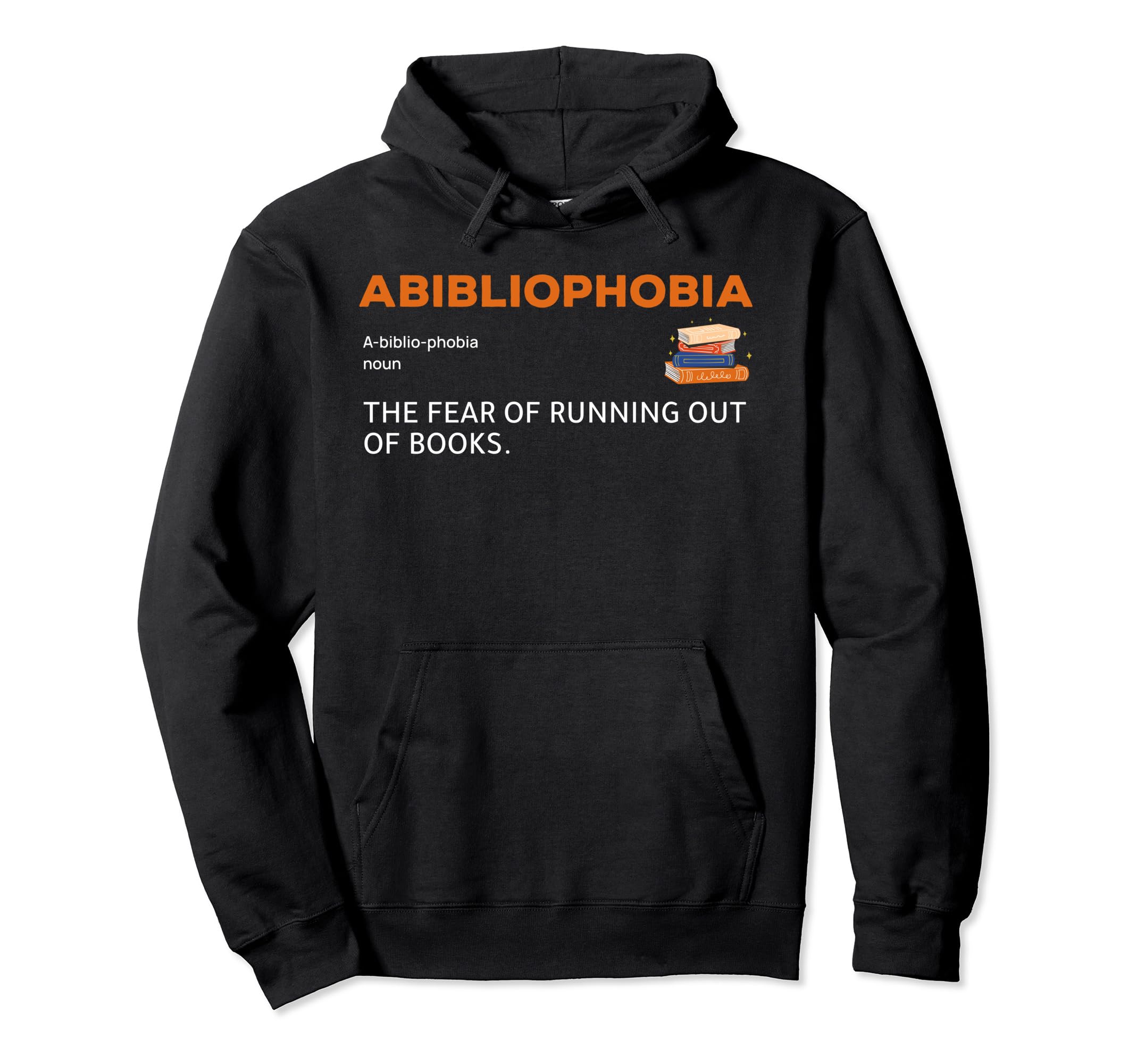 Abibliophobia Definition Reading Nerd Hoodie - Custom Art Print Unisex - T-Shirt, Sweatshirt, Hoodie