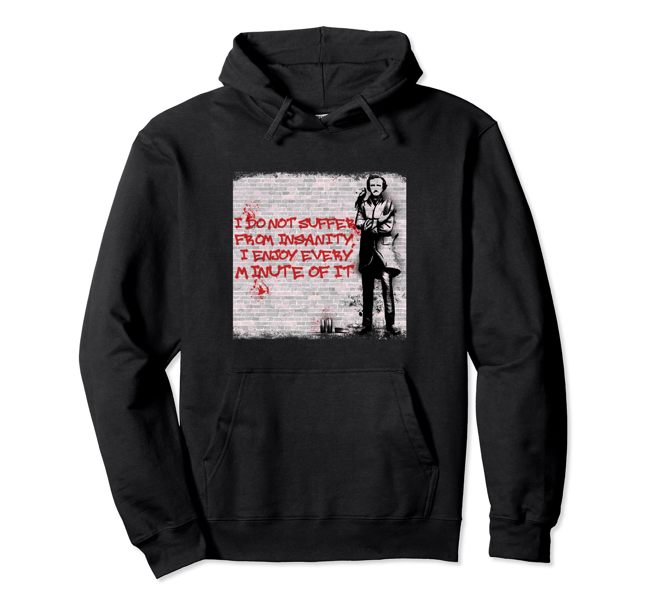Edgar Allen Poe Bibliophile Suffer Hoodie - Streetwear Style for Adults - T-Shirt, Sweatshirt, Hoodie