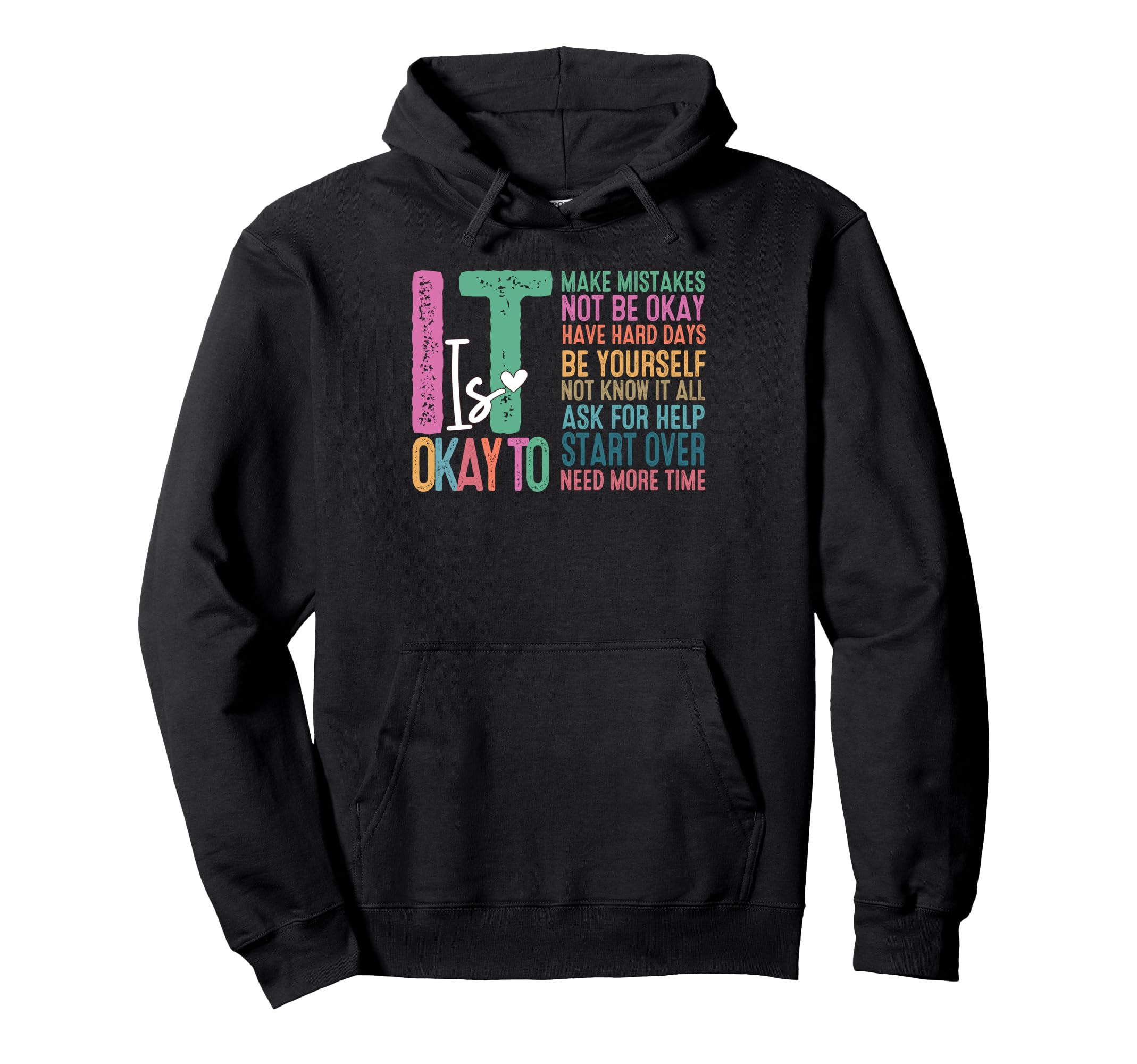 Its Okay To Make Some Mistakes Mental Hoodie - Graphic Print for Adults - T-Shirt, Sweatshirt, Hoodie