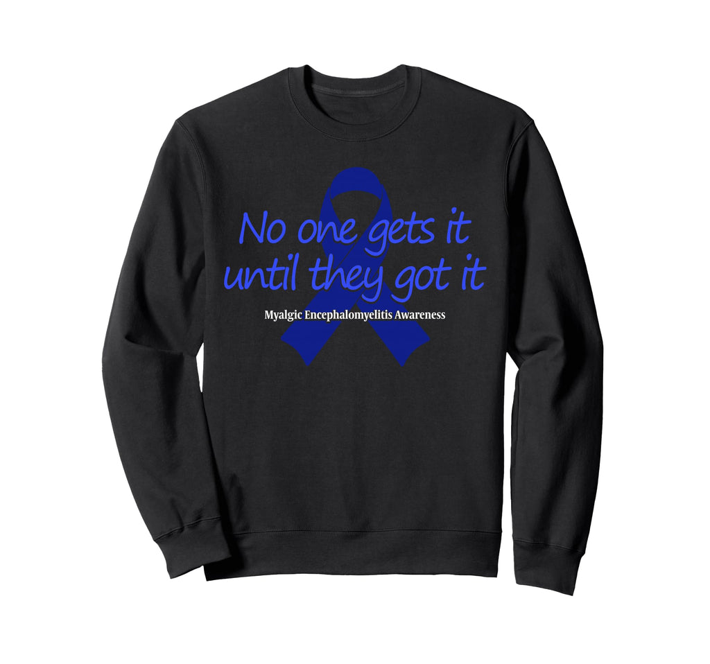 Myalgic Encephalomyelitis Warrior Sweatshirt - Fun Novelty Design Unisex - T-Shirt, Sweatshirt, Hoodie