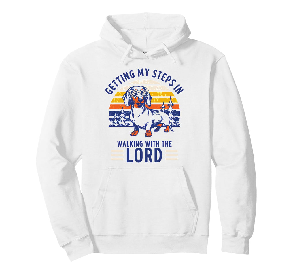 Getting My Steps Walking Lord Dachshund Hoodie - Streetwear Style Men Women - T-Shirt, Sweatshirt, Hoodie