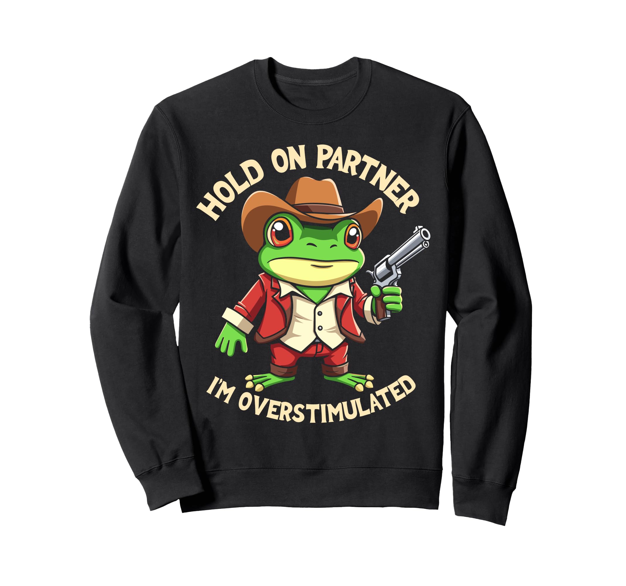 Funny Hold Partner Im Sweatshirt - Casual Everyday Wear Men Women - T-Shirt, Sweatshirt, Hoodie