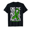 End Stigma Mental Health Matters T-Shirt - Novelty Apparel for Adults - T-Shirt, Sweatshirt, Hoodie