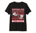 Overstimulated But Festive Ugly Tri T-Shirt - Streetwear Style Men Women - T-Shirt, Sweatshirt, Hoodie