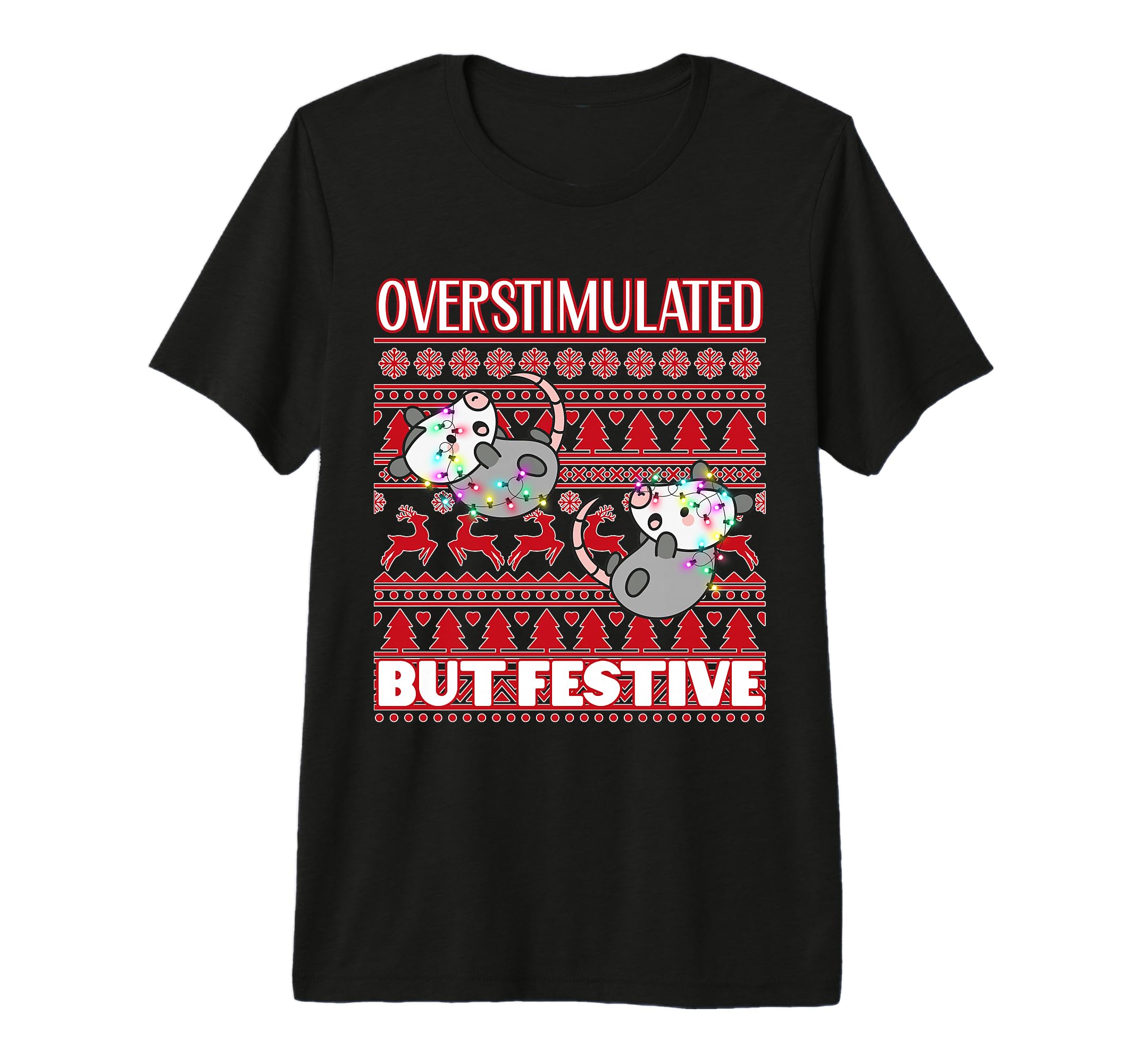 Overstimulated But Festive Ugly Tri T-Shirt - Streetwear Style Men Women - T-Shirt, Sweatshirt, Hoodie