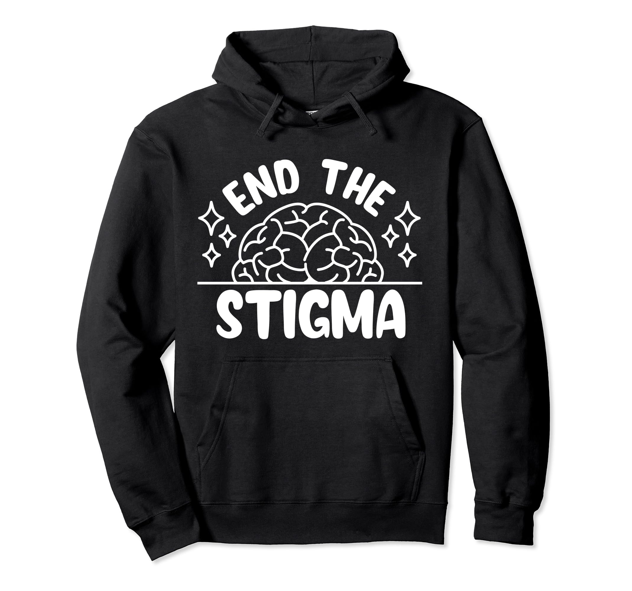 End Stigma Depression Anxiety Mental Hoodie - Custom Art Print Unisex - T-Shirt, Sweatshirt, Hoodie