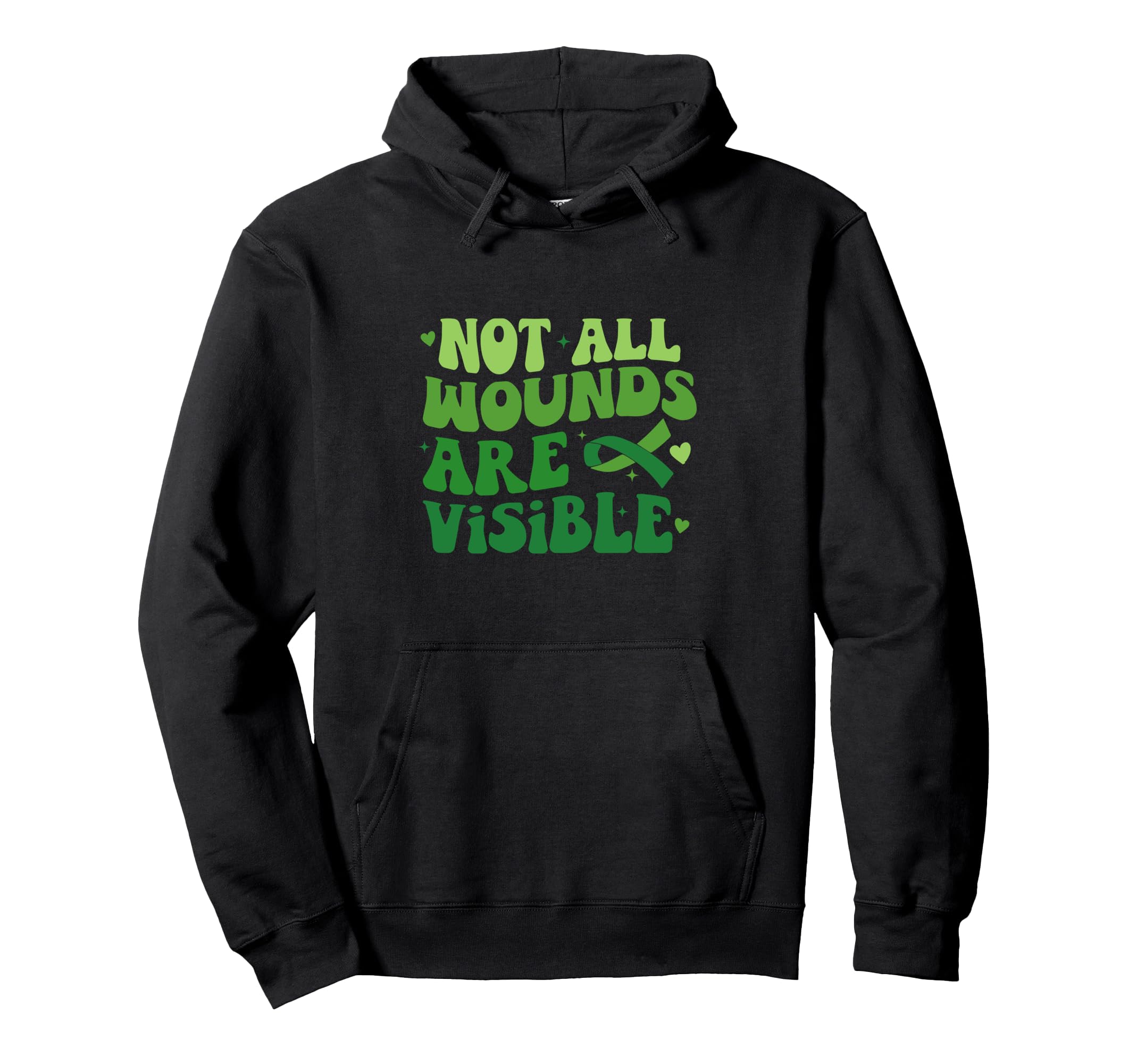 Not All Wounds Are Visible Green Mental Hoodie - Fun Novelty Design Unisex - T-Shirt, Sweatshirt, Hoodie