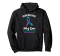 Remembering My Son Suicide Prevention Hoodie - Streetwear Style Unisex - T-Shirt, Sweatshirt, Hoodie
