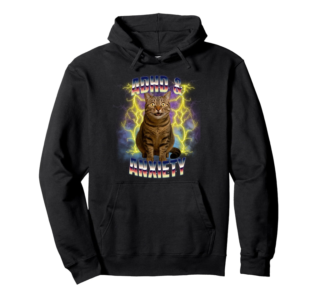 Adhd And Anxiety Neurodiversity Funny Hoodie - Novelty Apparel for Adults - T-Shirt, Sweatshirt, Hoodie