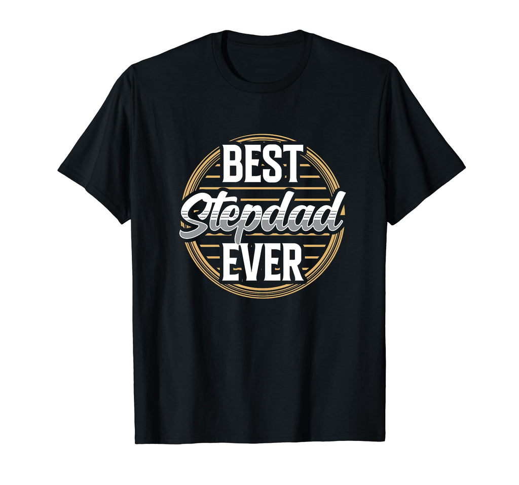 Best Stepdad Ever Stepfather Sayings Step T-Shirt - Graphic Print Unisex - T-Shirt, Sweatshirt, Hoodie