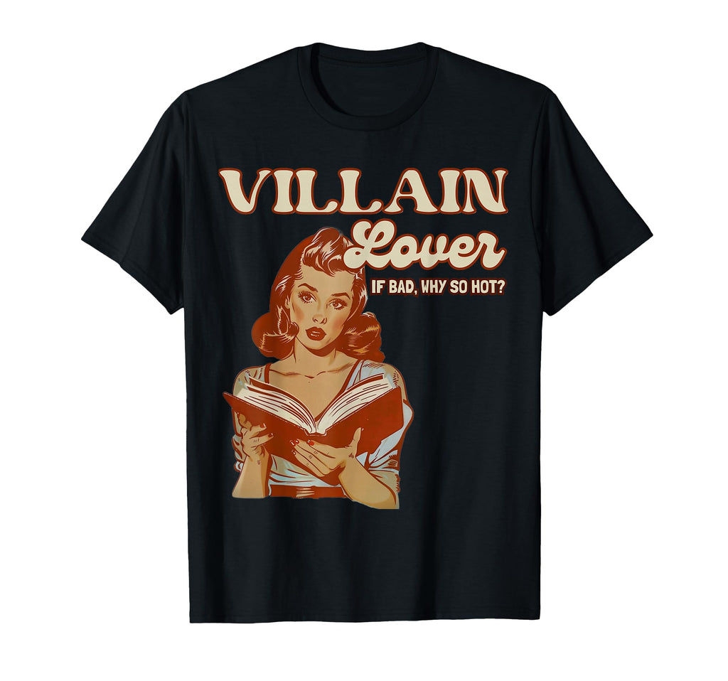 Funny Villain Lover Bookish Dark T-Shirt - Streetwear Style for Adults - T-Shirt, Sweatshirt, Hoodie