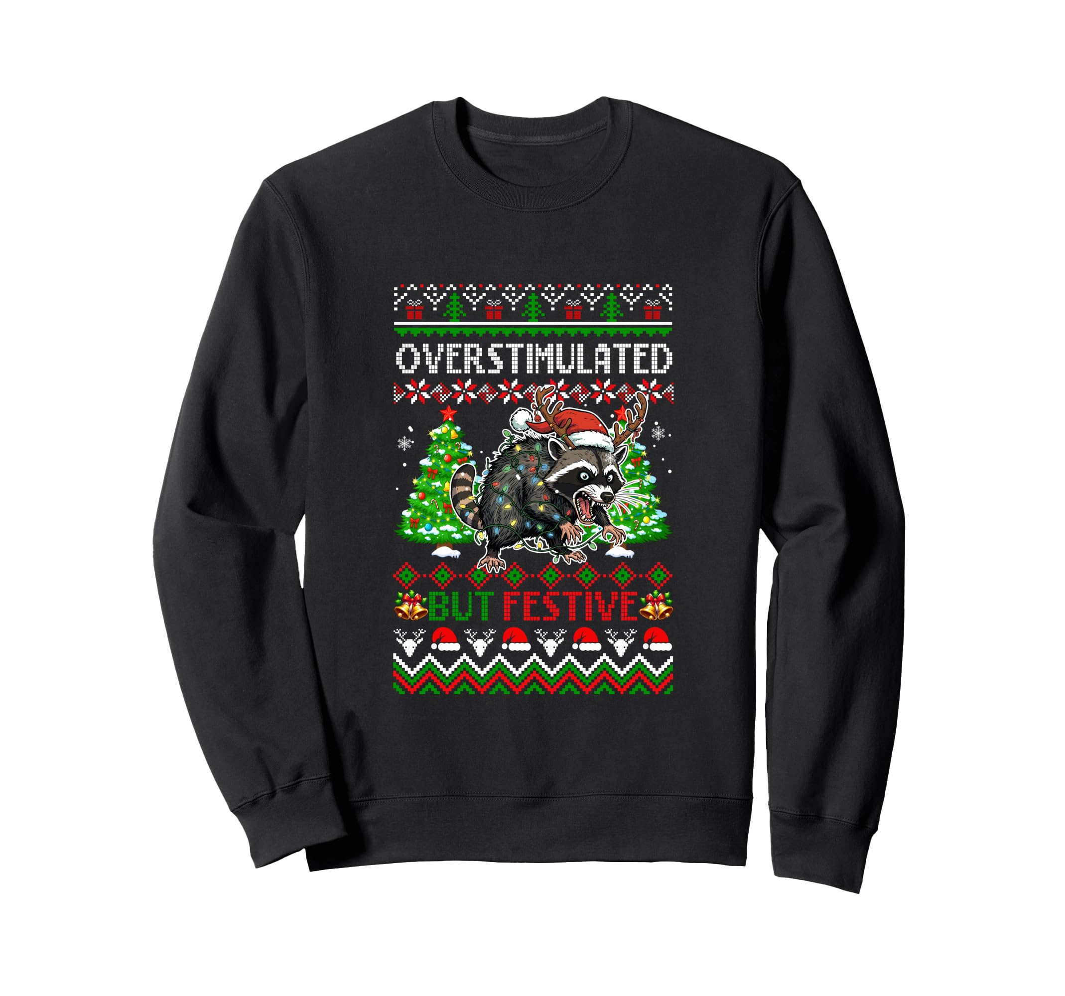 Overstimulated But Festive Santa Sweatshirt - Unique Graphic for Adults - T-Shirt, Sweatshirt, Hoodie