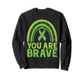 You Are Brave Mental Health Sweatshirt - Fun Novelty Design Men Women - T-Shirt, Sweatshirt, Hoodie