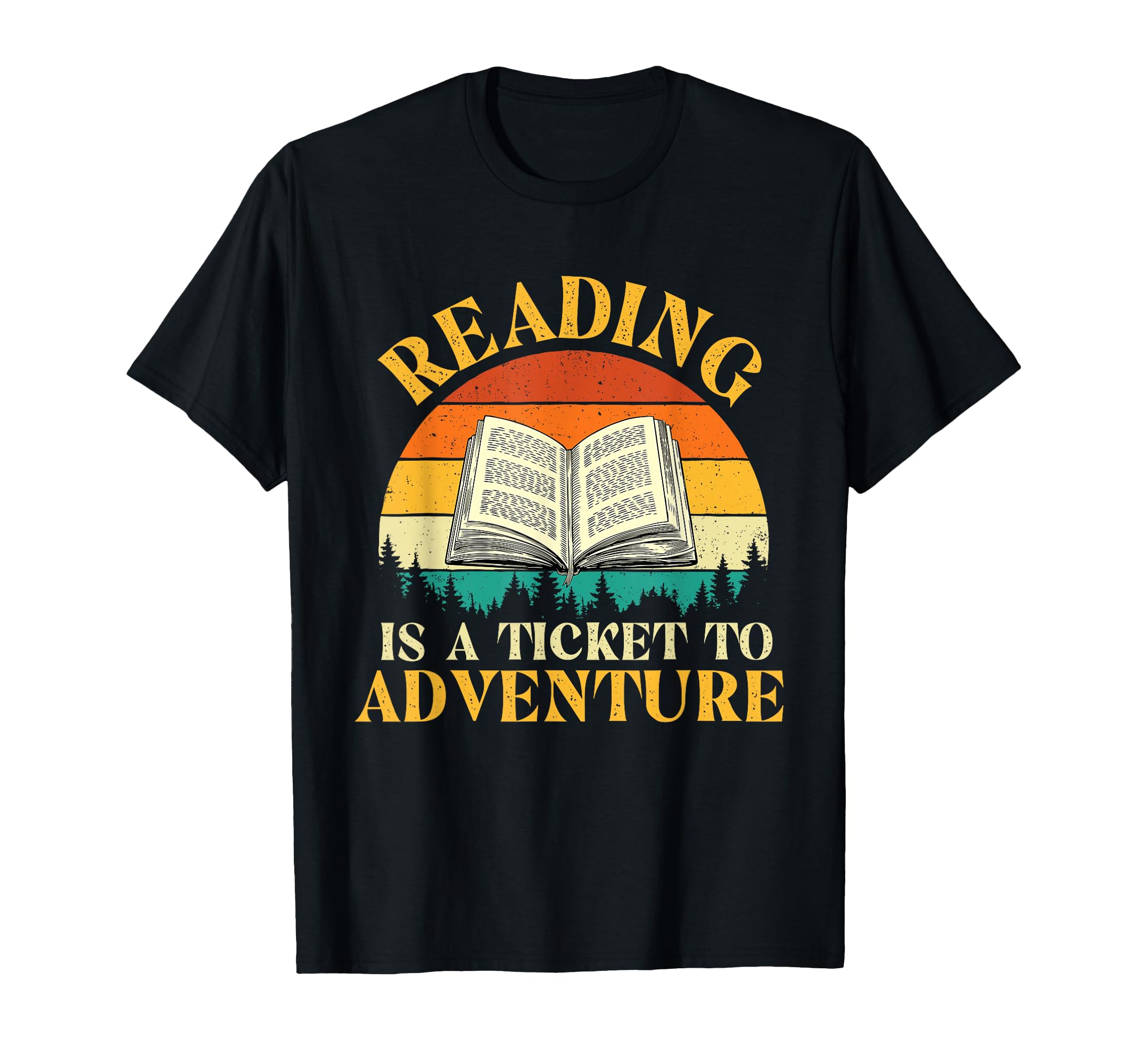 Reading Is Ticket To Adventure Book Lover T-Shirt - Streetwear Style Unisex - T-Shirt, Sweatshirt, Hoodie