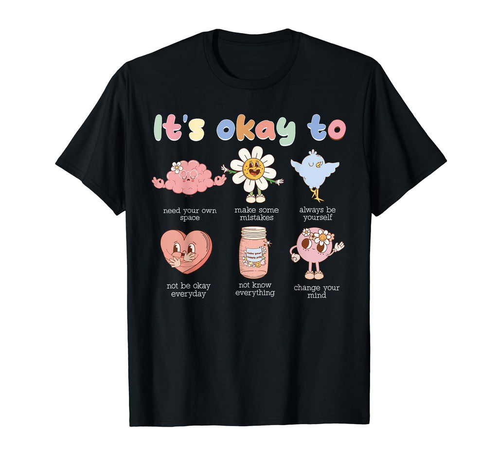 Its Okay To Make Some Mistakes Mental T-Shirt - Unique Graphic for Adults - T-Shirt, Sweatshirt, Hoodie