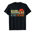 Read Books Be Kind Stay Weird Funny T-Shirt - Graphic Print for Adults - T-Shirt, Sweatshirt, Hoodie