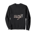 You Are Enough L Christian Themed Sweatshirt - Graphic Print Men Women - T-Shirt, Sweatshirt, Hoodie