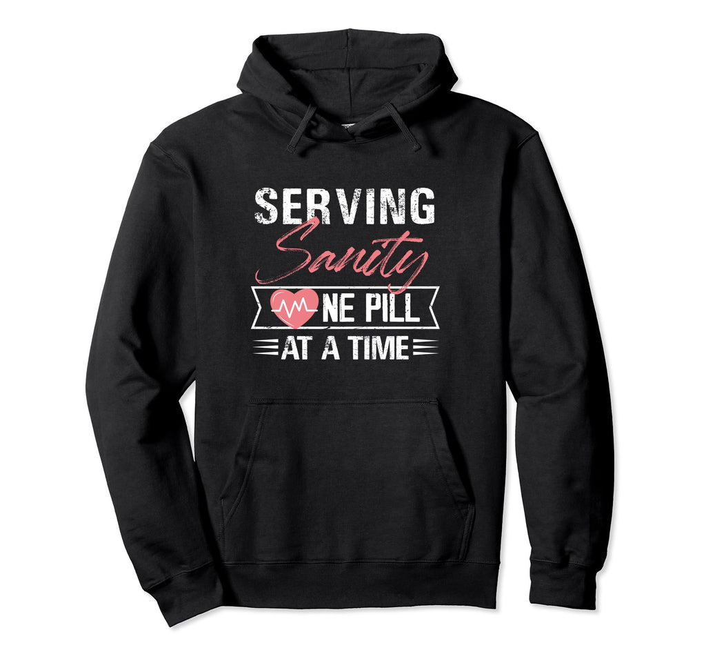 Serving Sanity One Pill Time Mental Health Hoodie - Trendy Graphic Unisex - T-Shirt, Sweatshirt, Hoodie
