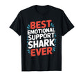 Emotional Support Shark Do Not Sweatshirt - Fun Novelty Design for Adults - T-Shirt, Sweatshirt, Hoodie