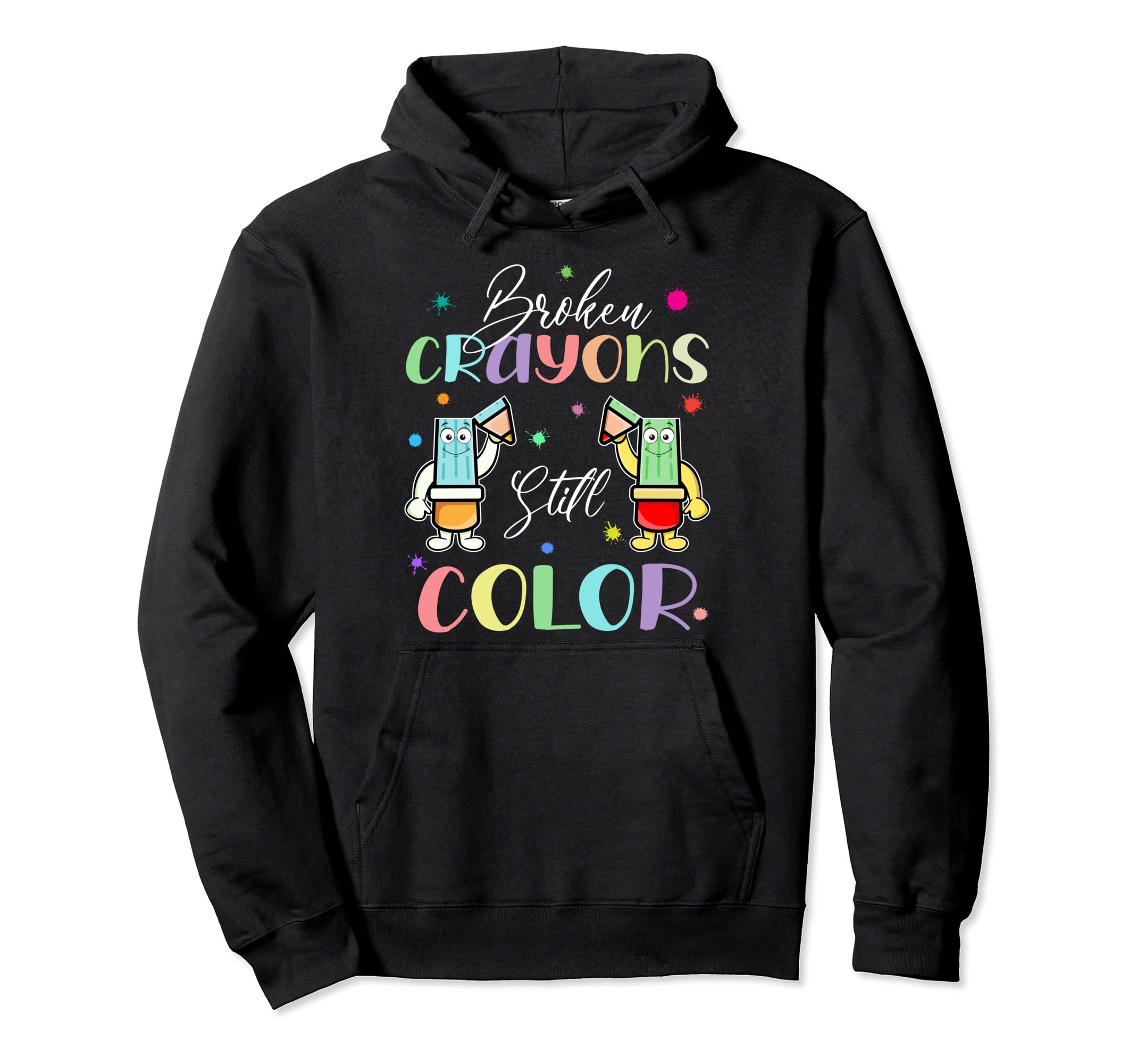 Broken Crayons Still Color Mental Hoodie - Aesthetic Graphic Men Women - T-Shirt, Sweatshirt, Hoodie