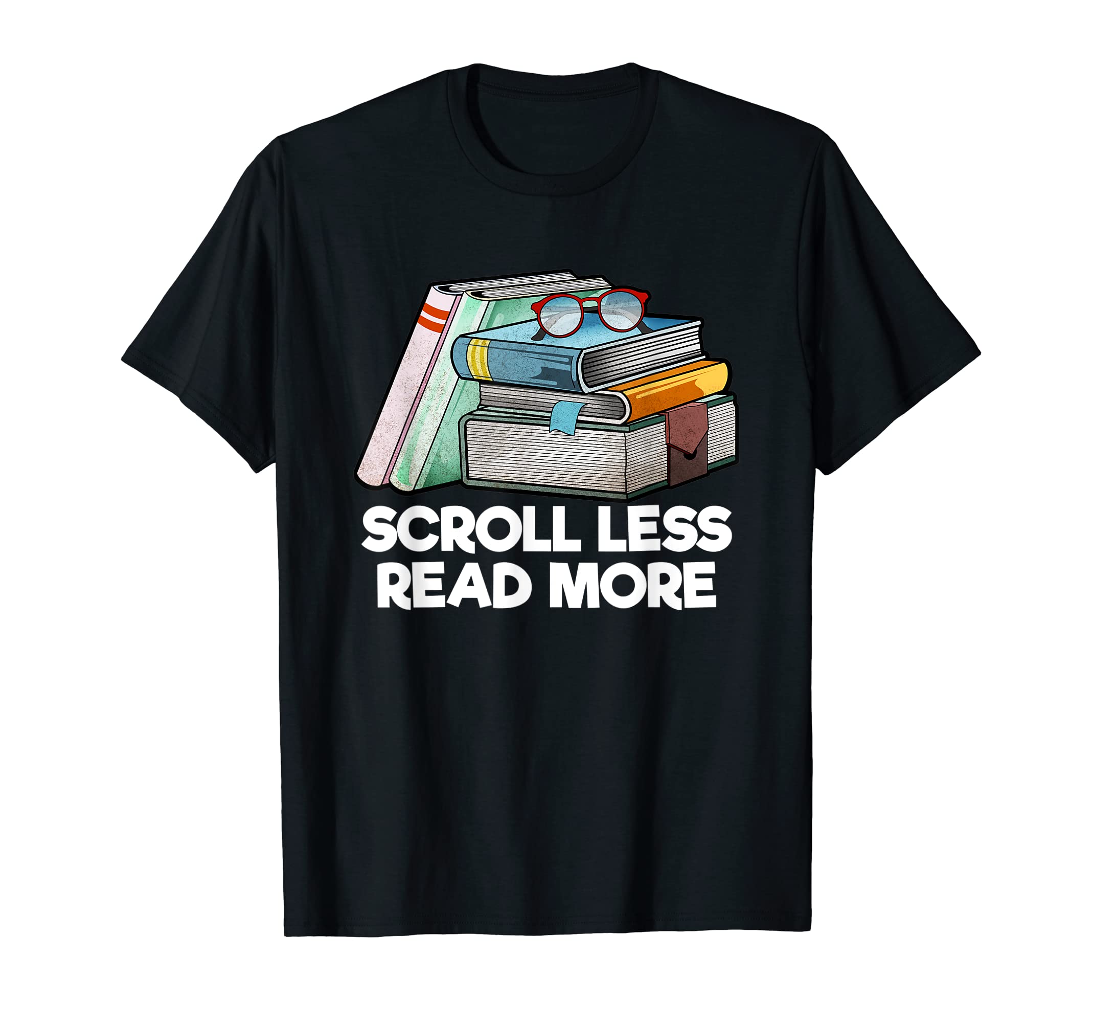 Scroll Less Read More Bookworm Reading T-Shirt - Novelty Apparel Men Women - T-Shirt, Sweatshirt, Hoodie