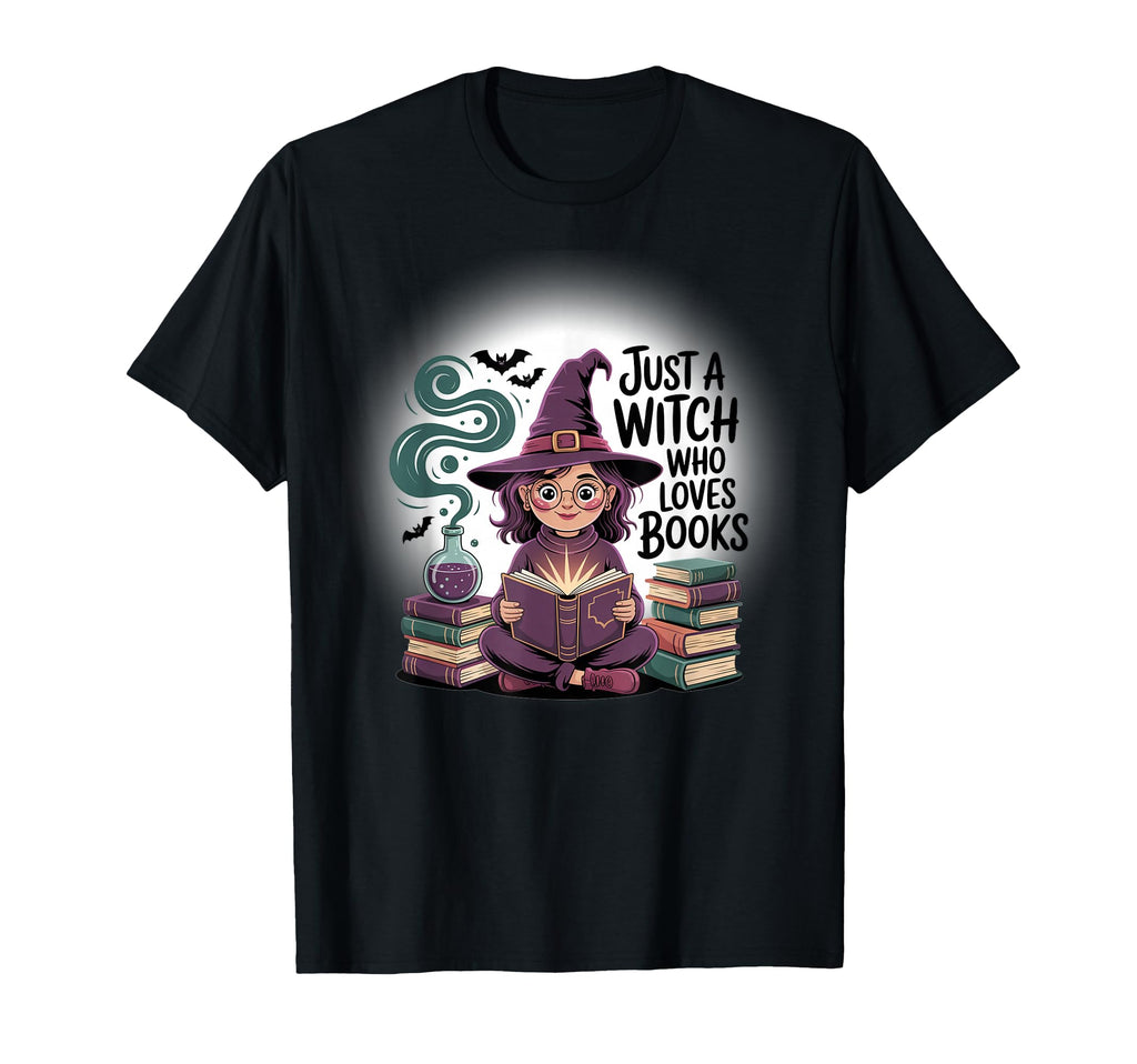 Book Lover Just Witch Who Loves Books T-Shirt - Aesthetic Graphic Unisex - T-Shirt, Sweatshirt, Hoodie