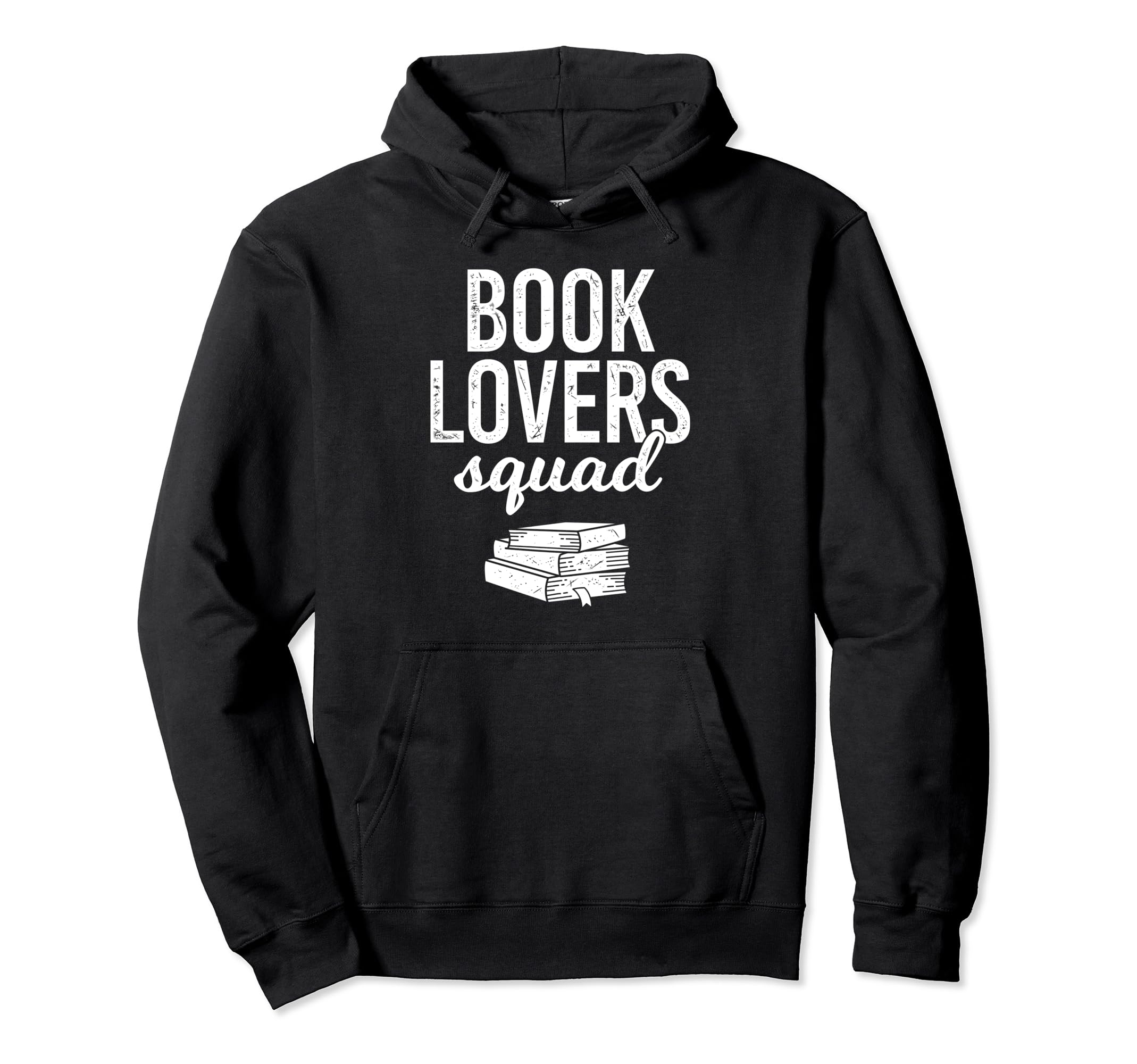 Book Lovers Squad Funny Books Lovers Hoodie - Custom Art Print for Adults - T-Shirt, Sweatshirt, Hoodie