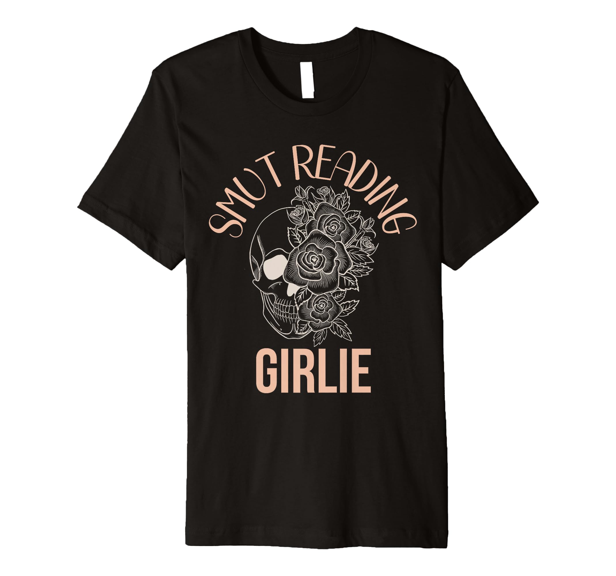 Smut Reading Girlie Smutty Book Dark T-Shirt - Streetwear Style Unisex - T-Shirt, Sweatshirt, Hoodie