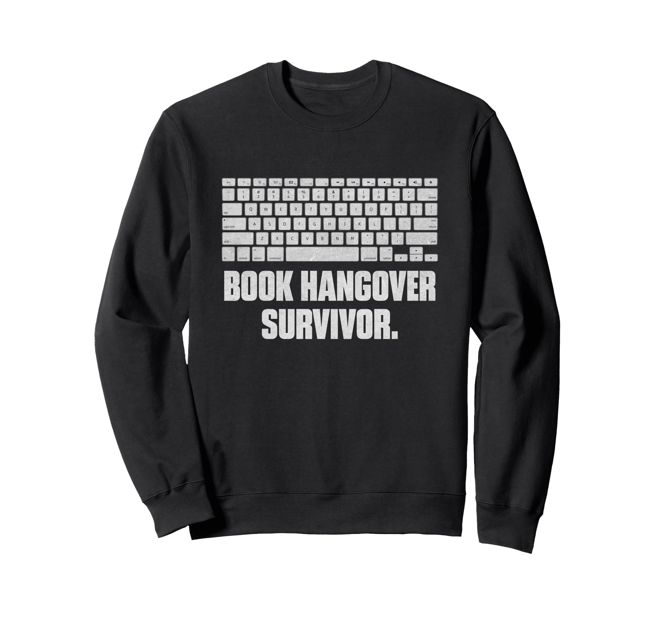 Book Hangover Survivor Funny Sweatshirt - Trendy Graphic for Adults - T-Shirt, Sweatshirt, Hoodie