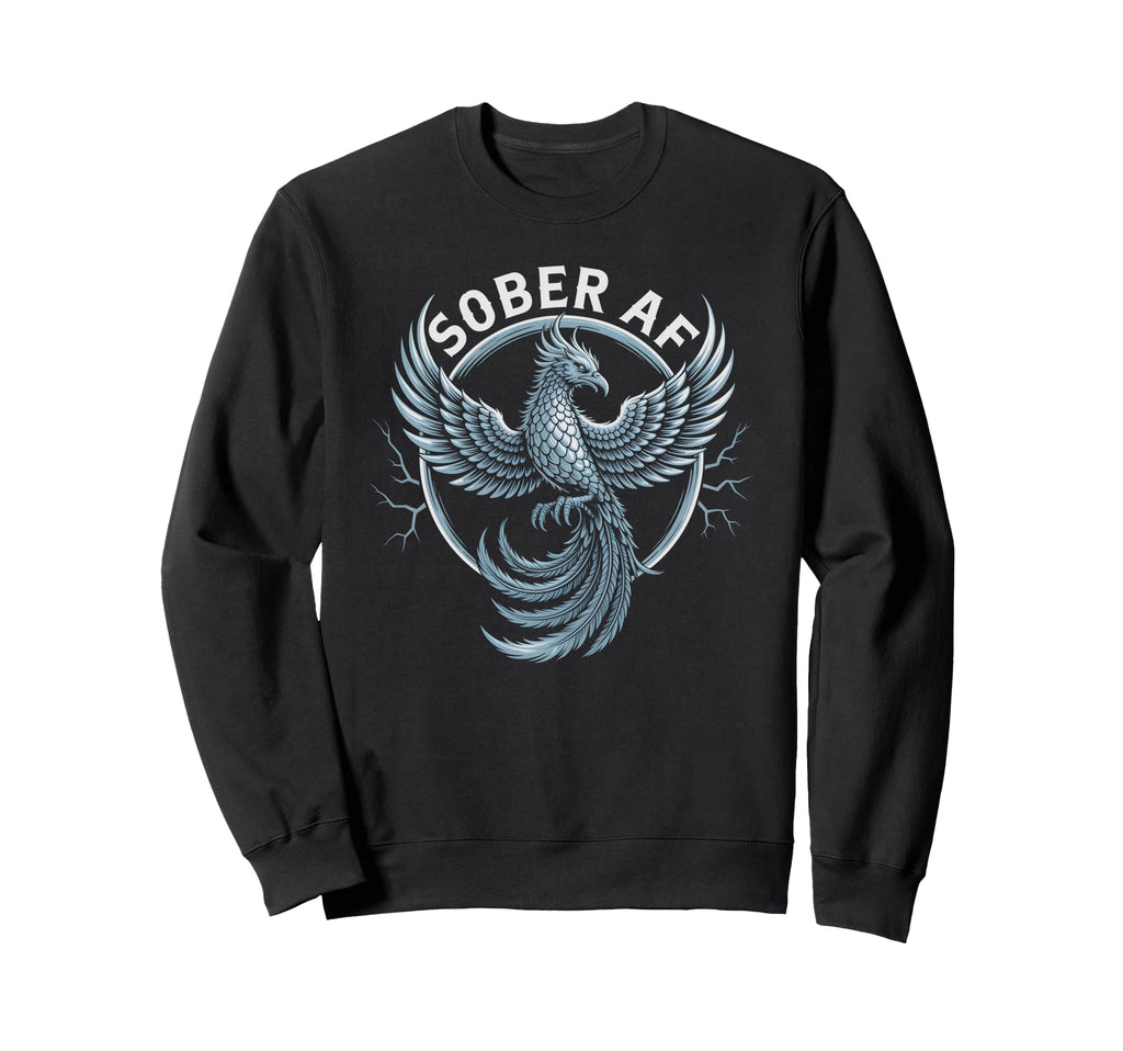 Sober Af Still Clean Bitches Sobriety Sweatshirt - Custom Art Print Unisex - T-Shirt, Sweatshirt, Hoodie