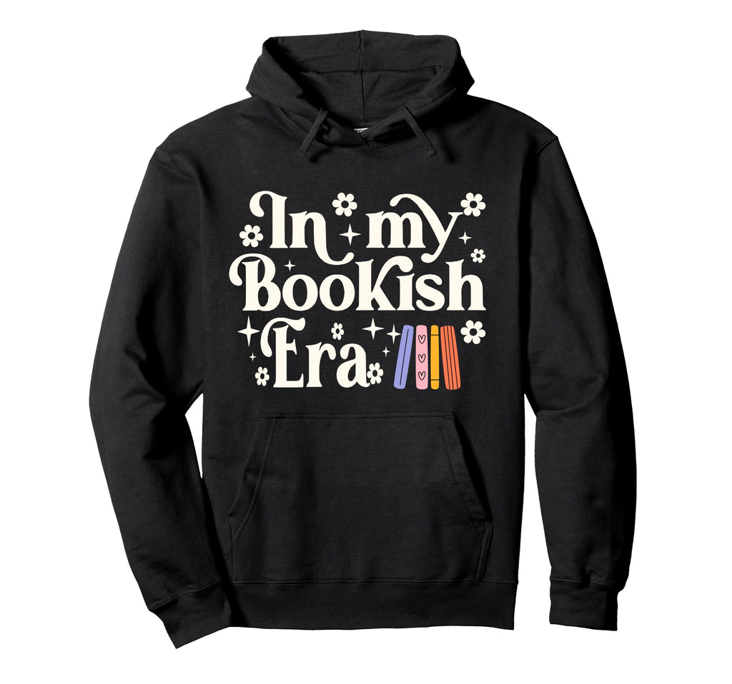 My Bookish Era Book Lover Hoodie - Graphic Print Men Women - T-Shirt, Sweatshirt, Hoodie