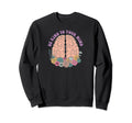 Be Kind To Your Mind Sweatshirt - Aesthetic Graphic Unisex - T-Shirt, Sweatshirt, Hoodie