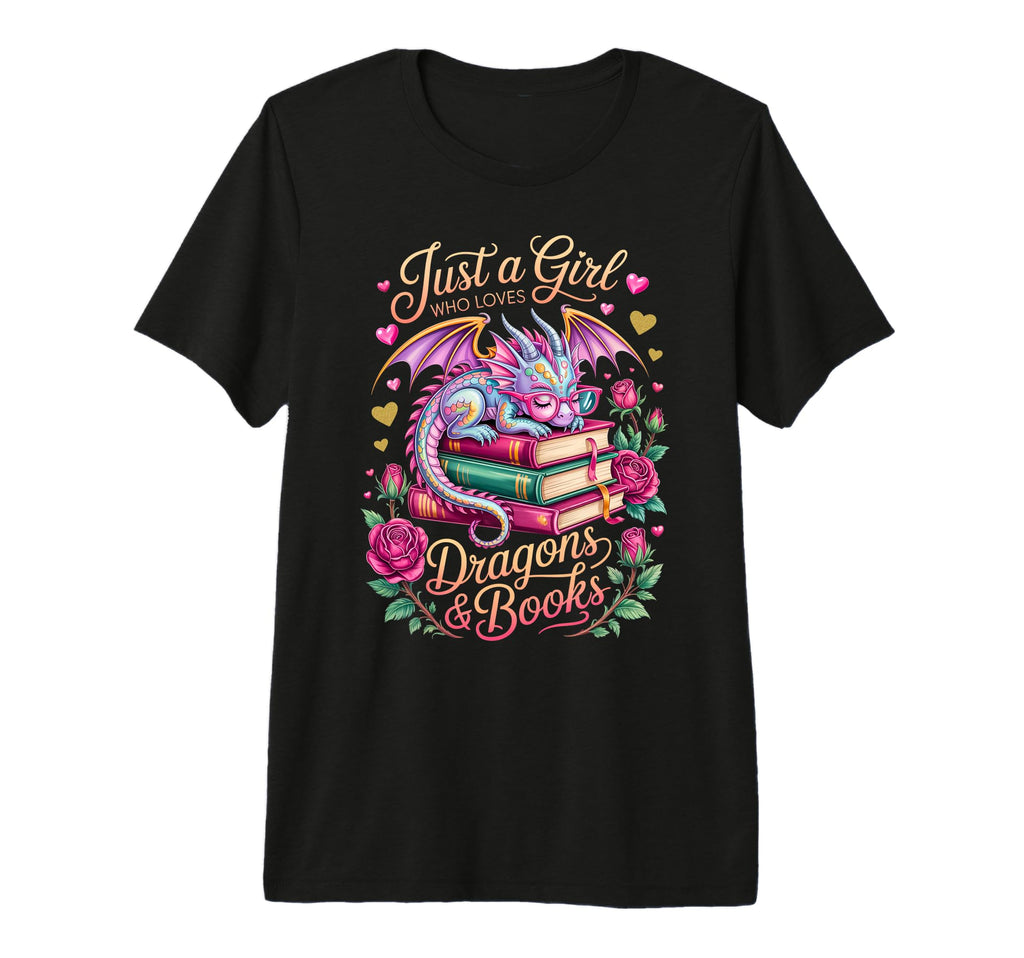 Just Who Loves Dragons And Books T-Shirt - Casual Everyday Wear Unisex - T-Shirt, Sweatshirt, Hoodie