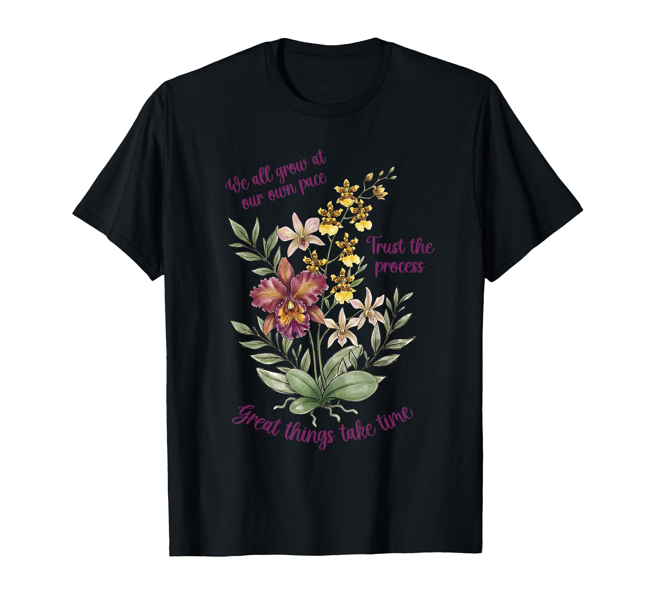 We All Grow Our Own Pace Great Things T-Shirt - Streetwear Style Men Women - T-Shirt, Sweatshirt, Hoodie
