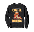 Books And Coffee Lover Reading Sweatshirt - Aesthetic Graphic Unisex - T-Shirt, Sweatshirt, Hoodie