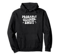 Probably Reading Smut Spicy Book Hoodie - Aesthetic Graphic for Adults - T-Shirt, Sweatshirt, Hoodie