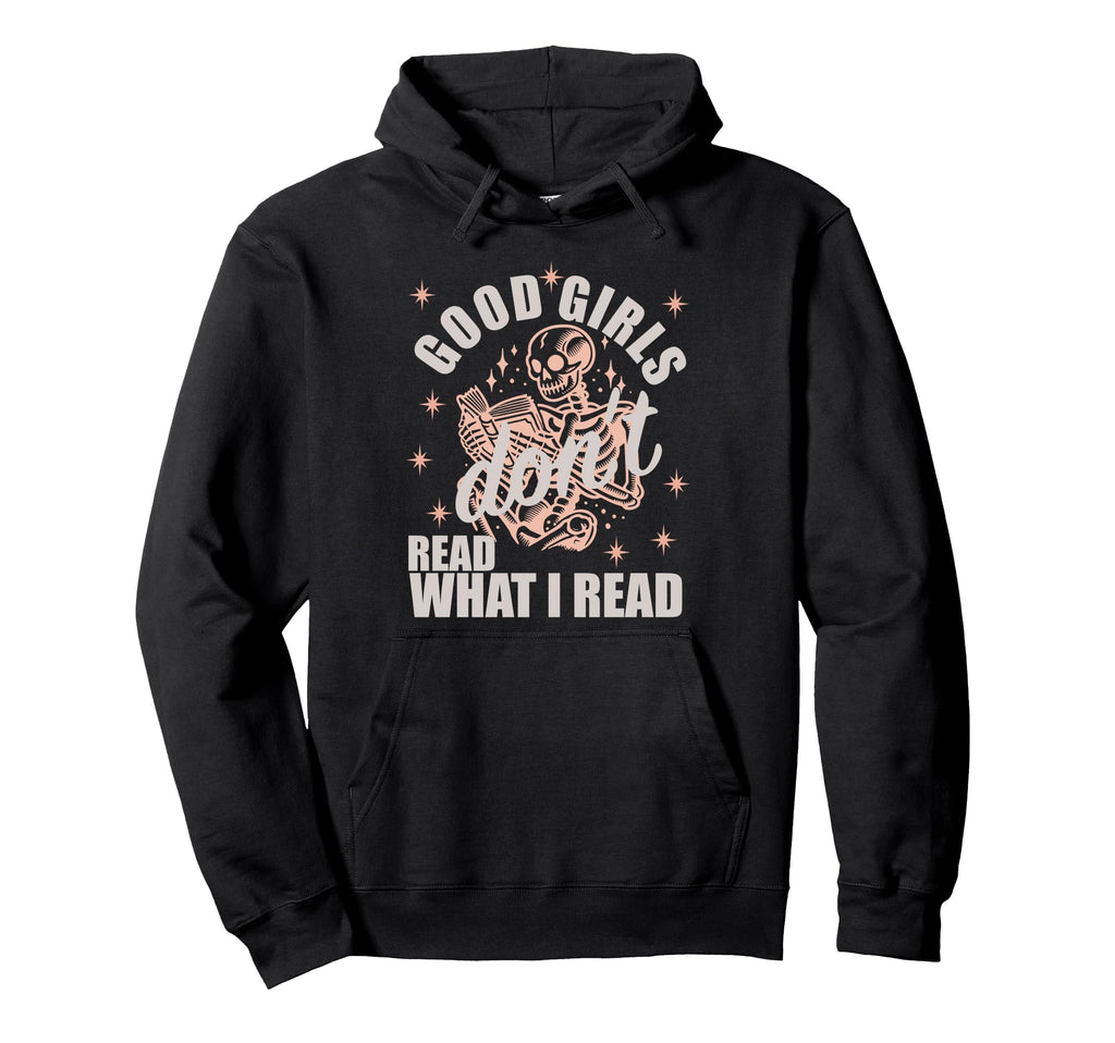 Dark Romance Good Read Dirty Books Hoodie - Novelty Apparel for Adults - T-Shirt, Sweatshirt, Hoodie