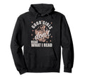 Dark Romance Good Read Dirty Books Hoodie - Novelty Apparel for Adults - T-Shirt, Sweatshirt, Hoodie
