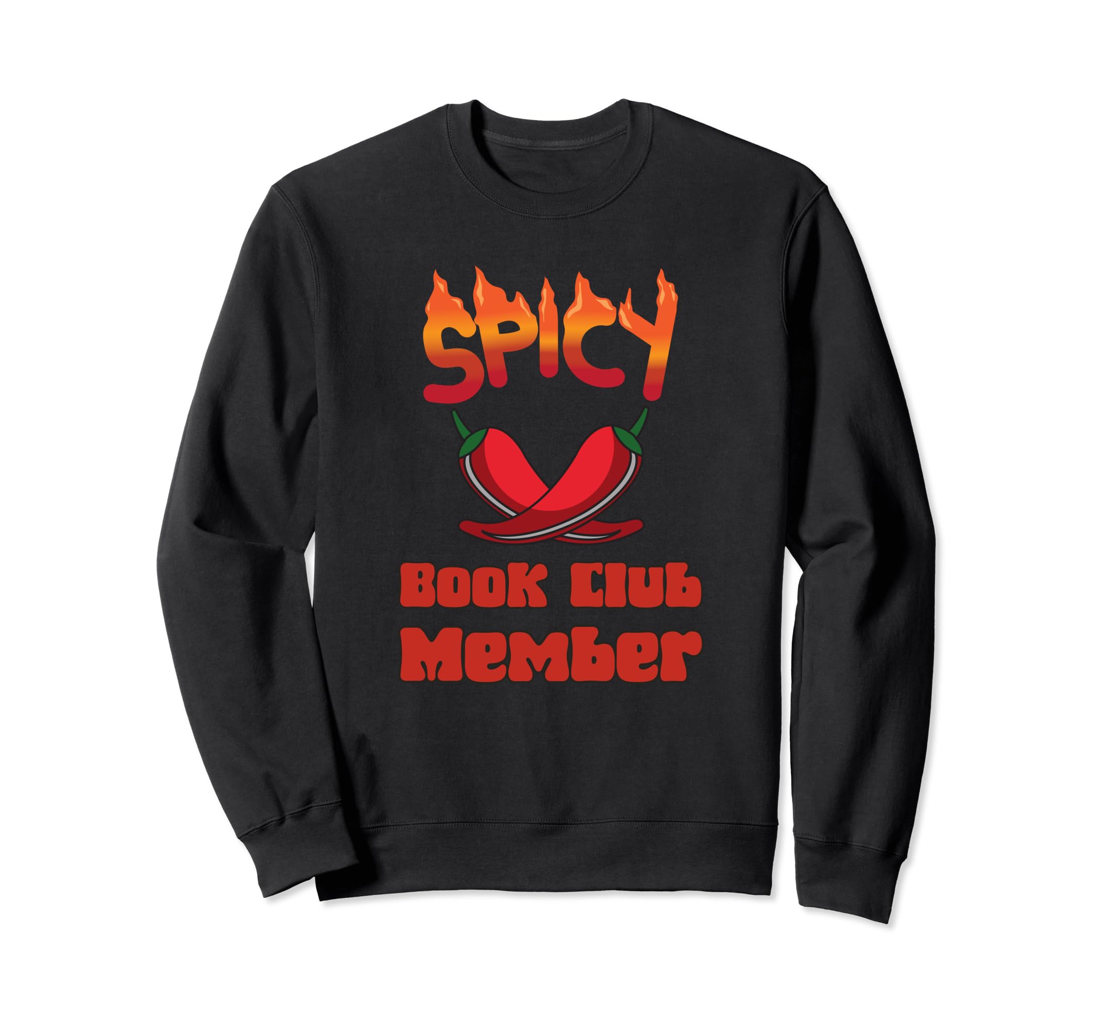 Spicy Book Club Member Funny Sweatshirt - Custom Art Print Men Women - T-Shirt, Sweatshirt, Hoodie
