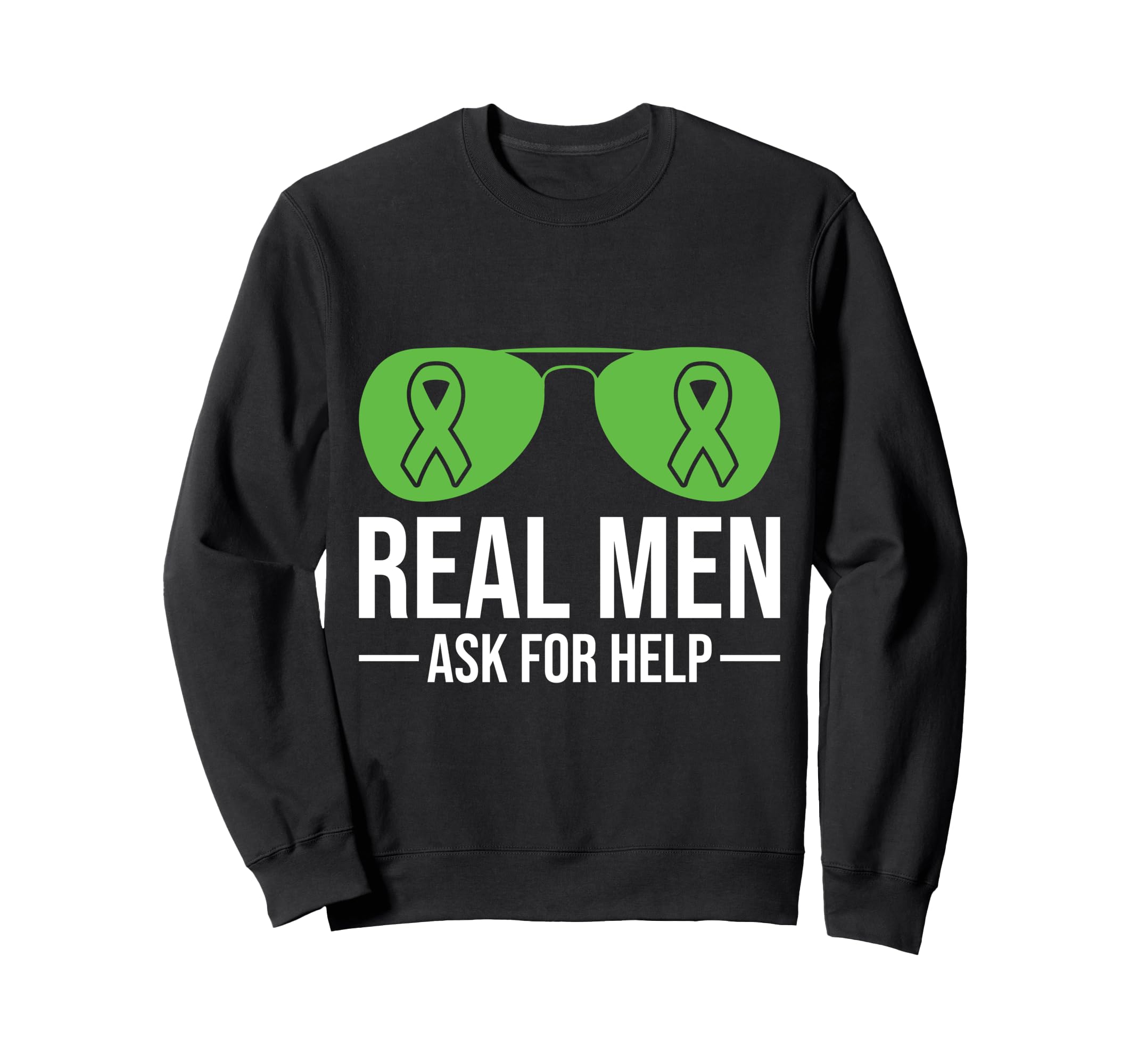 Real Ask Help Mental Health Sweatshirt - Fun Novelty Design for Adults - T-Shirt, Sweatshirt, Hoodie